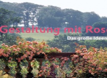 Оформление сада розами – интересные идеи от Гизелы Кайль